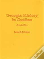 Georgia History In Outline