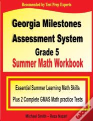Georgia Milestones Assessment System Grade 5 Summer Math Workbook