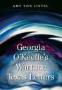 Georgia O'Keeffe'S Wartime Texas Letters - Preview