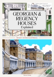 Capa do artigo Georgian And Regency Houses Explained