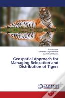 Geospatial Approach For Managing Relocation And Distribution Of Tigers