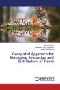 Geospatial Approach For Managing Relocation And Distribution Of Tigers - Preview