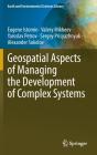 Geospatial Aspects Of Managing The Development Of Complex Systems - Preview