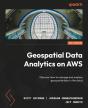 Geospatial Data Analytics On Aws - Preview