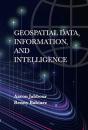Geospatial Data, Information, And Intelligence - Preview