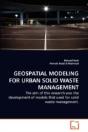 Geospatial Modeling For Urban Solid Waste Management - Preview