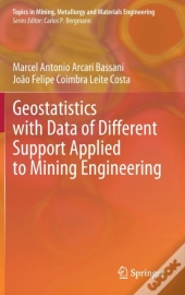 Geostatistics With Data Of Different Support Applied To Mining Engineering
