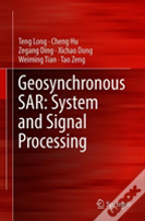 Geosynchronous Sar: System And Signal Processing