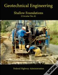 Geotechnical Engineering Circular No. 6: Shallow Foundations
