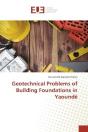 Geotechnical Problems Of Building Foundations In Yaounde - Preview
