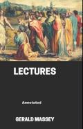 Gerald Massey'S Lectures Annotated