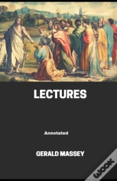 Gerald Massey'S Lectures Annotated