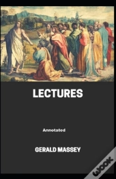 Gerald Massey'S Lectures Annotated