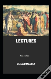 Gerald Massey'S Lectures Annotated