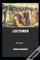 Gerald Massey'S Lectures Annotated