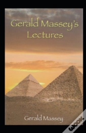 Gerald Massey'S Lectures Annotated