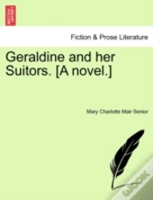 Geraldine And Her Suitors. (A Novel.)