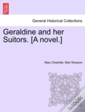 Geraldine And Her Suitors. (A Novel.)