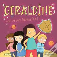 Geraldine And The Anti-Bullying Shield