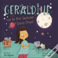 Geraldine And The Most Spectacular Science Project