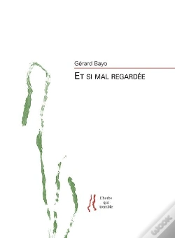 Capa do artigo Gerard Bayo - Et Si Mal Regardee