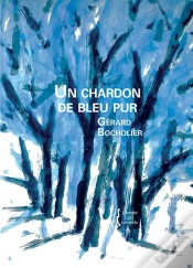 Capa do artigo Gerard Bocholier : Un Chardon De Bleu Pur