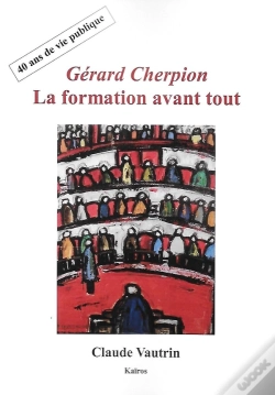 Capa do artigo Gerard Cherpion : La Formation Avant Tout