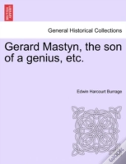 Capa do artigo Gerard Mastyn, The Son Of A Genius, Etc.