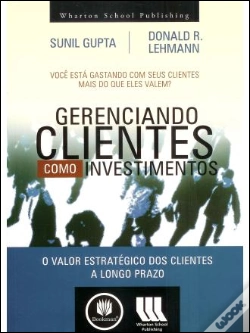 Capa do artigo Gerenciando Clientes como Investimentos