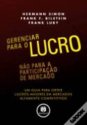 Capa do artigo Gerenciar para o Lucro, Não para a Participação de Mercado