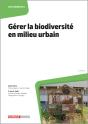 Gérer La Biodiversité En Milieu Urbain (2e Édition) - Preview