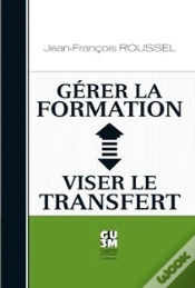 Capa do artigo Gérer La Formation ; Viser Le Transfert