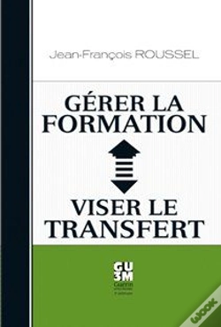 Capa do artigo Gérer La Formation ; Viser Le Transfert