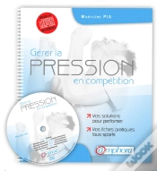 Capa do artigo Gérer La Pression En Compétition ; Vos Solutions Pour Performer ; Vos Fiches Tous Sports
