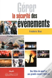 Capa do artigo Gérer La Sécurité Des Événements ; Des Fêtes De Quartier Aux Grands Rassemblements