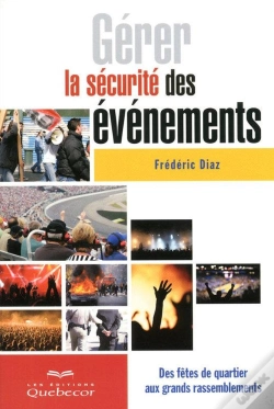Capa do artigo Gérer La Sécurité Des Événements ; Des Fêtes De Quartier Aux Grands Rassemblements