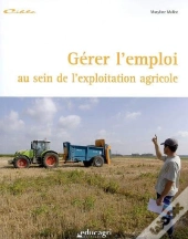 Gerer L'Emploi Au Sein De L'Exploitation Agricole