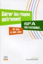 Gerer Les Risques Autrement - Isfa, Ecole D'Acturariat, De 1930 A Nos Jours - Preview