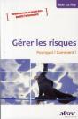 Gerer Les Risques - Pourquoi ? Comment ? - Preview