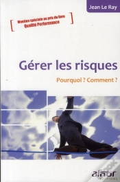 Capa do artigo Gerer Les Risques - Pourquoi ? Comment ?