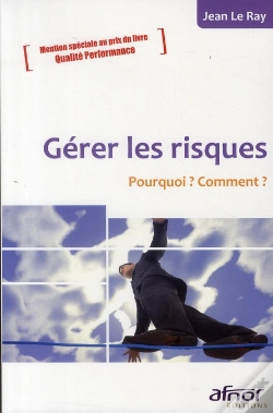Capa do artigo Gerer Les Risques - Pourquoi ? Comment ?
