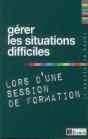 Gerer Les Situations Difficiles Lors D'Une Session De Format - Preview