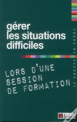Capa do artigo Gerer Les Situations Difficiles Lors D'Une Session De Format