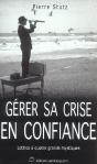 Gerer Sa Crise En Confiance ; Lettres A Quatre Grands Mystiques - Preview