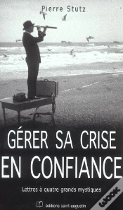 Capa do artigo Gerer Sa Crise En Confiance ; Lettres A Quatre Grands Mystiques