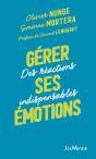 Gerer Ses Emotions - Des Reactions Indispensables - Preview