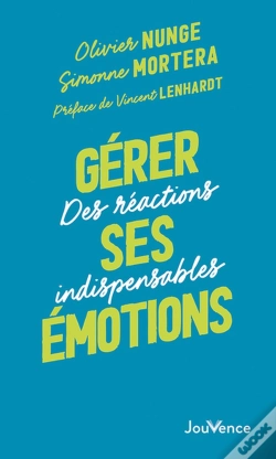 Capa do artigo Gerer Ses Emotions - Des Reactions Indispensables