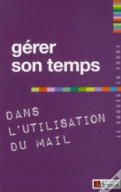Capa do artigo Gérer Son Temps Dans L'Utilisation Du Mail