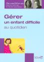 Gérer Un Enfant Difficile Au Quotidien - Mes Consultations Psy - Preview