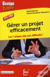 Gerer Un Projet Efficacement. Les 7 Etapes Cles Sans Difficultes !